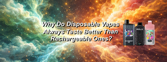Why Do Disposable Vapes Taste Stronger Than Rechargeable Ones in Australia? (2026)